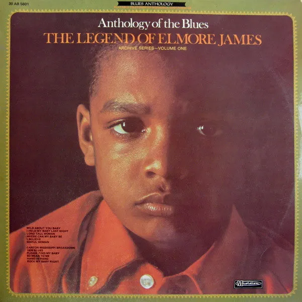 Elmore James ~ The Legend Of Elmore James