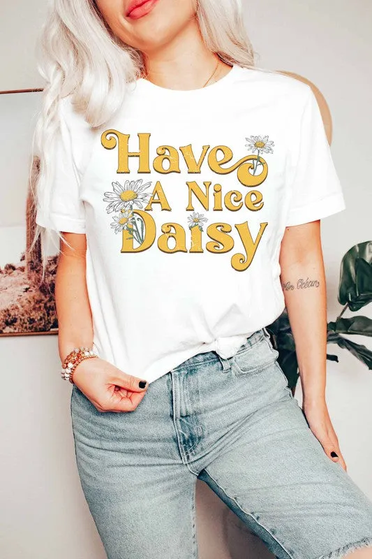 HAVE A NICE DAISY GRAPHIC TEE