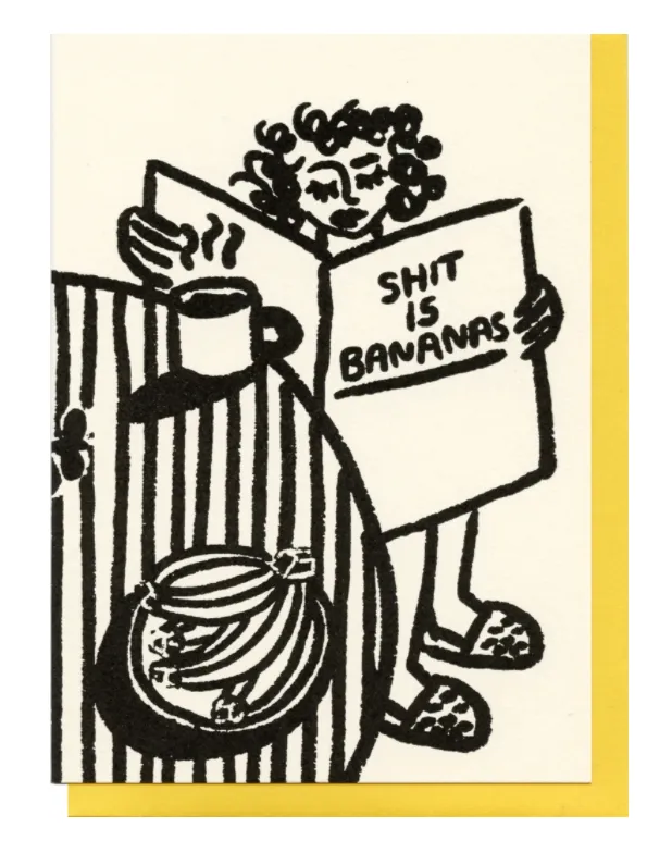 Shit is Bananas Card