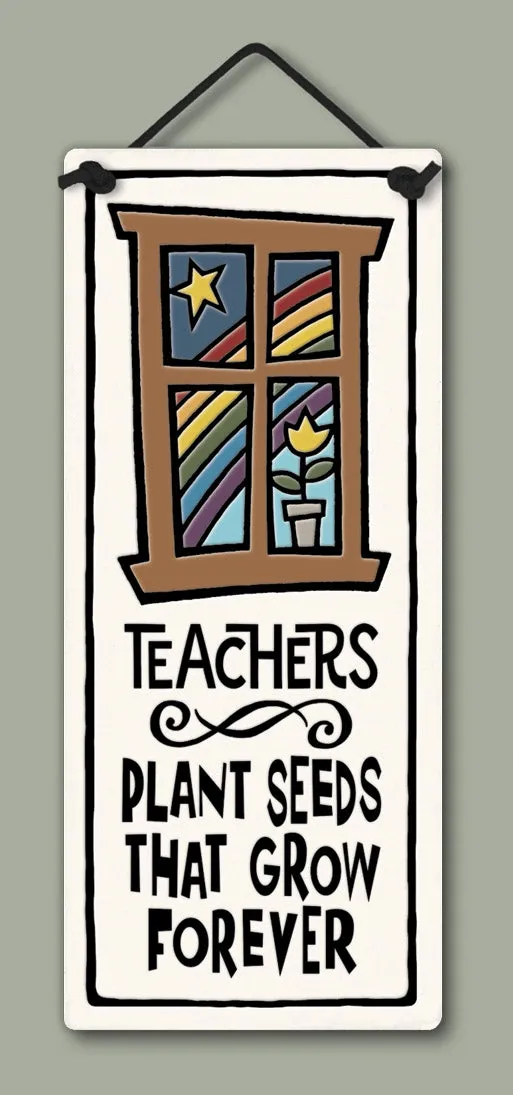 Teachers Plant Seeds Small Tall Ceramic Tile